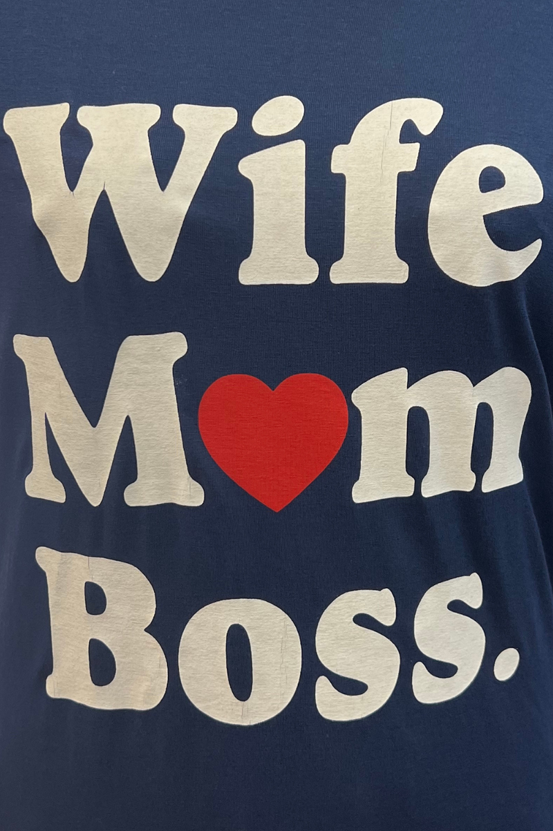 Wife Mom Boss T-Shirt